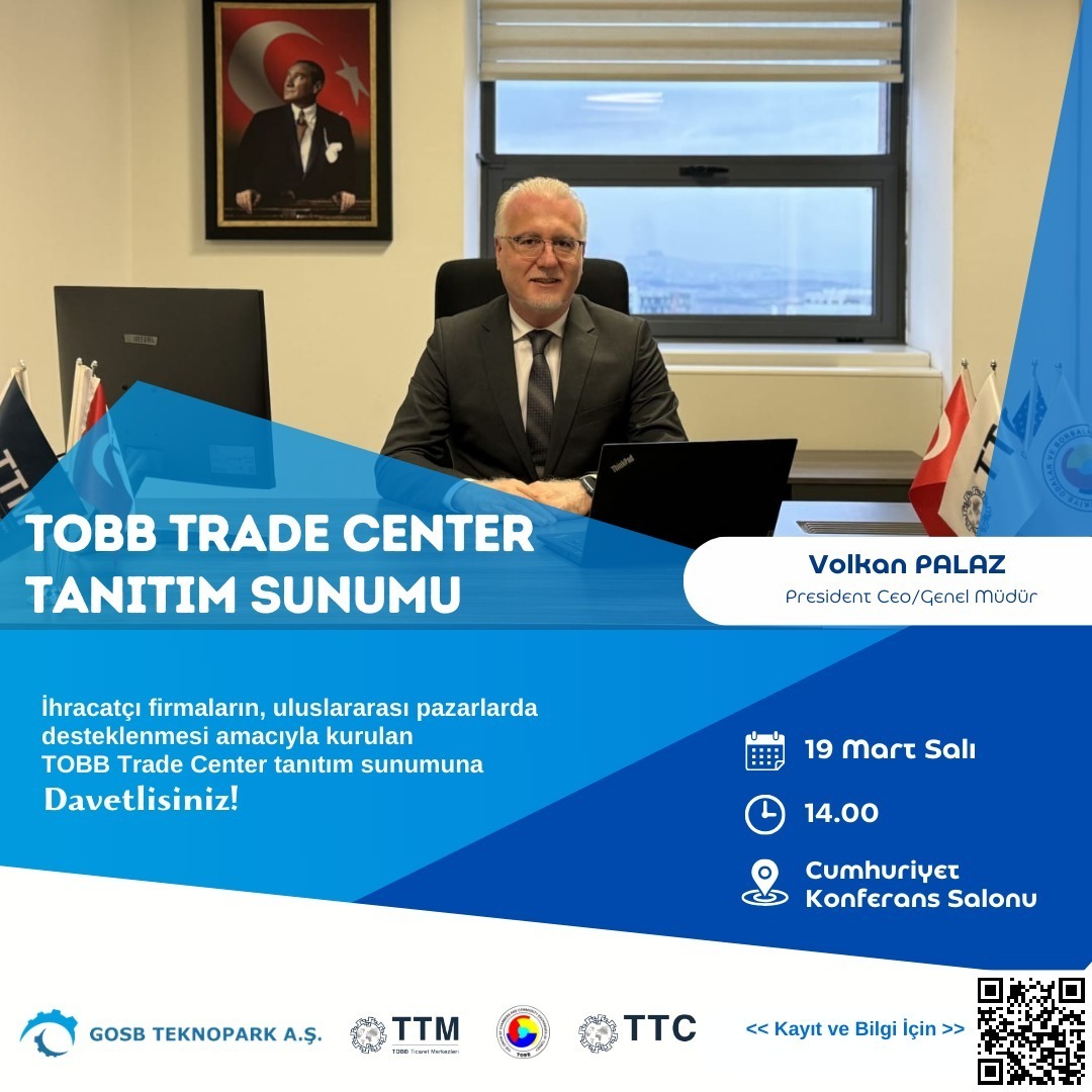 GOSB Teknopark & TOBB Trade Center İş Birliği