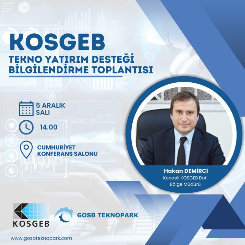 KOSGEB TEKNOYATIRIM Desteği Bilgilendirme Toplantısı